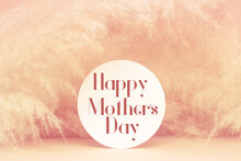 Happy Mother's Day, Calligraphy Illustration On White Circle, Pampas Grass Greige On Background