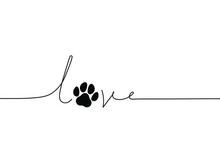 I Love My Dog Or Cat. Animal Day. Steps Of A Cartoon Dog Or Cat. Printable Icon Or Pictograph. Dog Or Cat Paw Silhouette Sign. Love Animals.