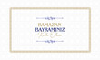 © organik - Ramazan Bayramınız Kutlu Olsun 'Feast of Ramadan Eid Mubarak' text on a nice background