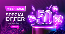 Mega Sale Special Offer, Neon 50 Off Sale Banner. Sign Board Promotion. Vector