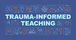 Trauma informed teaching word concepts dark blue banner. Education trend. Infographics with icons on color background. Isolated typography. Vector illustration with text. Arial-Black font used