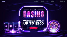 Online Casino, Welcome Bonus, Banner For Website With Button, Digital Neon Casino Slot Machine, Roulette Wheel, Playing Cards