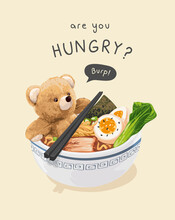Are You Hungry Slogan With Bear Doll In Noodle Bowl Vector Illustration