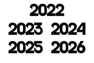 2022, 2023, 2024, 2025, 2026 numbers on white background. Vector illustration for website, social media, commercial, poster, calendar , banner or greeting card for Happy new year. 