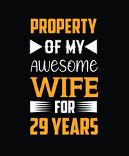 Property Of My Awesome Wife For 29 Years T-shirt Design