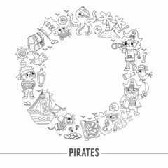 Wall Mural - Vector black and white pirate round frame with pirates, ship and animals. Line treasure island border wreath card template. Cute sea adventures illustration or coloring page.