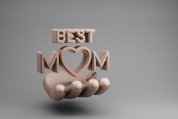 Poster - Beautiful abstract illustrations Golden Hand Holding word Best MOM with heart symbol icon on a gray background. 3d rendering illustration. Background pattern for design. Mothers Day.