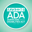 © Waseem Ali Khan - The Americans with disability act is observed every year on July 26, ADA is a civil rights law that prohibits discrimination based on disability. Vector illustration