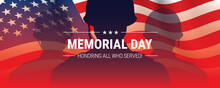 Memorial Day Cinematic Vector Background Design, With Soldier Shadows And Waving USA Flag. Patriotic American Army Banner With Honoring All Who Served Message.