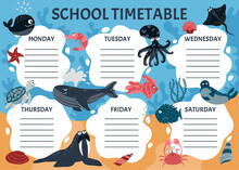 School Timetable Of Classes In Elementary School. Weekly Planner Template With Cartoon Sea Animals. Vector Graphics In Cartoon Style