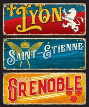Lyon, Grenoble, Saint-Etienne French City Travel Stickers And Plates. France Travel Nostalgic Banner, European Journey Vector Sticker Or Tin Sign With Lion, Castle And Kings Crown Coat Of Arms Symbols
