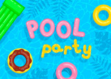 Fototapeta  - Poster template for pool party. Colorful inflatable circles, mattress and letters float on the water surface