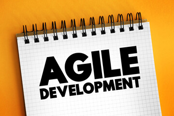 Poster - Agile Development - any development process that is aligned with the concepts of the agile manifesto, text concept on notepad