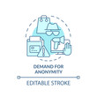 Demand for anonymity turquoise concept icon. Privacy. Customer behavior trend abstract idea thin line illustration. Isolated outline drawing. Editable stroke. Arial, Myriad Pro-Bold fonts used