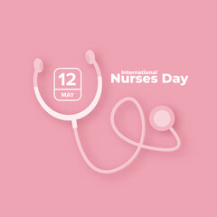 Wall Mural - International nurses day vector banner or poster with stethoscope isolated on pink background. vector 12 May Happy nurses day icon or sign design template
