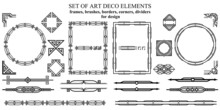 Set Of Art Deco Style Elements. Geometric Label Items Round And Rectangular Frames, Corners, Dividers. Pattern Brushes With Corner Elements. Black Isolated On White Background.