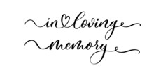 In Loving Memory Handwritten Typography Lettering. Happy Valentines Day Calligraphy Inscription.