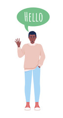 Poster - Man speaking american english semi flat color vector character with speech bubble. Standing figure. Full body person on white. Simple cartoon style illustration for web graphic design and animation
