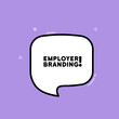 Speech bubble with employer branding text. Boom retro comic style. Pop art style. Vector line icon for Business and Advertising