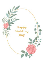 Happy Wedding Day Card With Roses And Gold Oval Frame