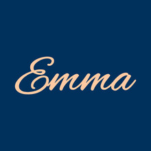 The Female Name Is Emma. Background With The Inscription - Is Emma. A Postcard For Is Emma. Congratulations For Is Emma.