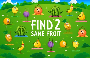 Aufkleber - Find two same cartoon fruit characters on yoga, kids game puzzle worksheet. Vector quiz memory game. Cute orange, banana and plum, pear and pineapple, watermelon doing stretching exercises on grass