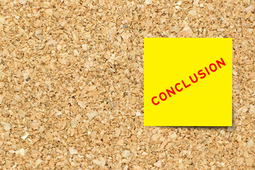 Sticker - Yellow note paper with word conclusion on cork board background with copy space