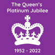 Poster of The Queen's Platinum Jubilee. 1952-2022. The Queen will become the first British Monarch to celebrate a Platinum Jubilee after 70 years of service. 