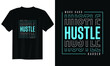 work hard hustle harder typography t shirt design, motivational typography t shirt design, inspirational quotes t-shirt design