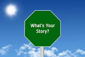 Wall Mural - What's Your Story text on sign.