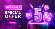 Mega Sale Special Offer, Neon 5 Off Sale Banner. Sign Board Promotion. Vector