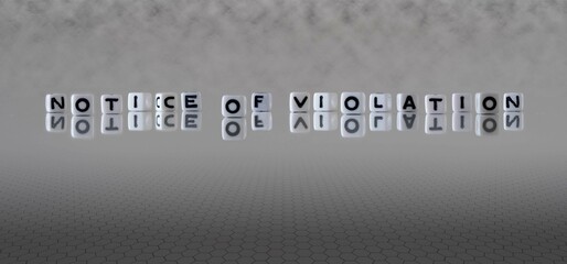 Canvas Print - notice of violation word or concept represented by black and white letter cubes on a grey horizon background stretching to infinity