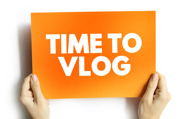 Poster - time to vlog text quote on card, concept background