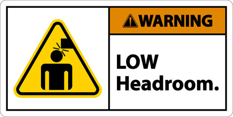 Warning Low Headroom Label Sign On White Background