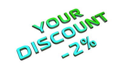 Poster - - 2% your discount. Sale and promotion. Green volumetric inscription. 3d rendering.