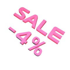 Poster - - 4% Sale. Marketing and discounts. Volumetric pink inscription. 3d rendering.