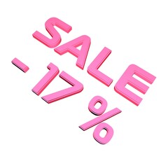 Poster - - 17% Sale. Marketing and discounts. Volumetric pink inscription. 3d rendering.