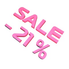 Poster - - 21% Sale. Marketing and discounts. Volumetric pink inscription. 3d rendering.