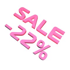 Poster - - 22% Sale. Marketing and discounts. Volumetric pink inscription. 3d rendering.