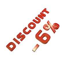 Poster - - 6% your discount. Sale and promotion. Red volumetric inscription. 3d rendering.
