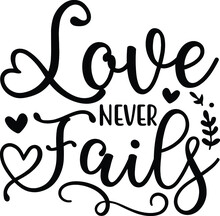 Love Never Fails Vector Arts