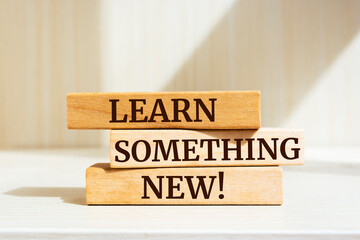 Canvas Print - Wooden blocks with words 'Learn Something New'.