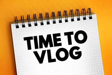 Poster - time to vlog text on notepad, concept background
