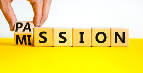 do your mission with passion. businessman turns wooden cubes, changes the concept word mission to pa