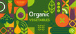 Organic vegetable banner.Natural food in simple geometric shapes,geometry minimalistic style with simple shape,figure.For flyer, web poster,natural products presentation templates, cover design.Vector