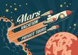 Rocketship takes off - retro poster. Rocket launches to Mars - vintage poster. Vector illustration.