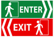 Enter and exit sign for public awareness.
