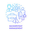 Incompetent management blue gradient concept icon. Cooperative society drawback abstract idea thin line illustration. Low engagement. Isolated outline drawing. Myriad Pro-Bold font used