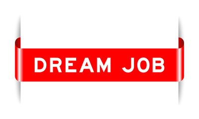 Poster - Red color inserted label banner with word dream job on white background