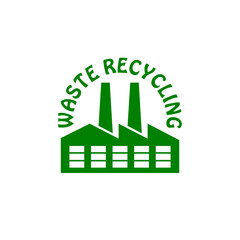 Sticker - Waste recycling factory icon. Plant recycling garbage, industrial waste factory isolated on white background